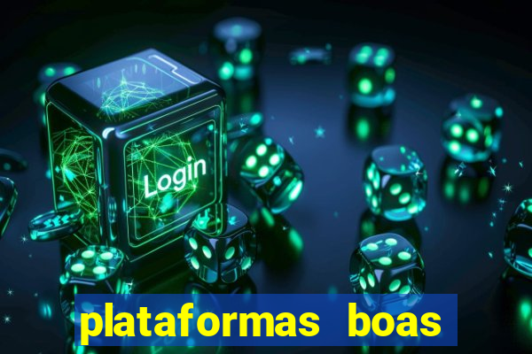 plataformas boas para jogar fortune tiger